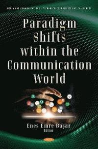 bokomslag Paradigm Shifts within the Communication World