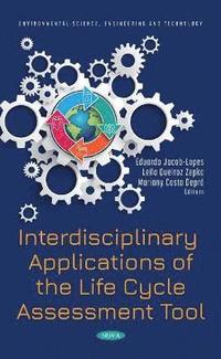 bokomslag Interdisciplinary Applications of the Life Cycle Assessment Tool