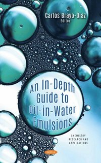 bokomslag In-Depth Guide to Oil-in-Water Emulsions