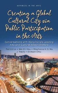 bokomslag Creating a Global Cultural City via Public Participation in the Arts