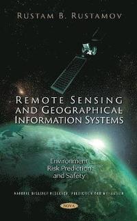 bokomslag Remote Sensing and Geographical Information Systems