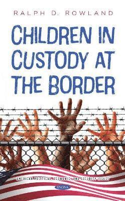 Children in Custody at the Border 1