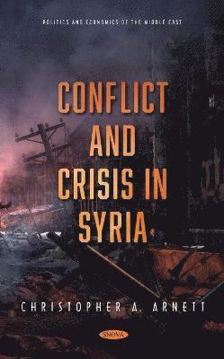 Conflict and Crisis in Syria 1