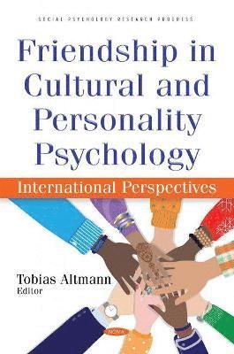 Friendship in Cultural and Personality Psychology 1