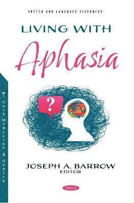 bokomslag Living with Aphasia