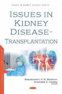 bokomslag Issues in Kidney Disease -- Transplantation