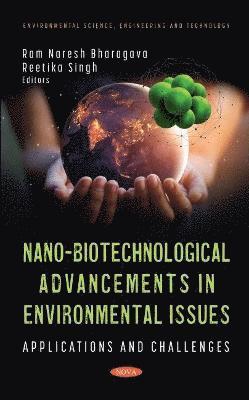 Nano-Biotechnological Advancements in Environmental Issues 1