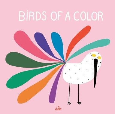bokomslag Élo: Birds of a Color