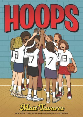 Hoops: A Graphic Novel: (A Middle Grade Novel about Perseverance, Gender Equality, and Teamwork for Kids Ages 8-12 in Grades 3-7)