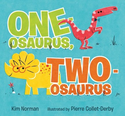 Kim Norman - One-Osaurus, Two-Osaurus, Inbunden