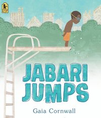 bokomslag Jabari Jumps: (A Motivational Story of Courage, Overcoming Fear, and Building Confidence - For Kids Ages 4-8)