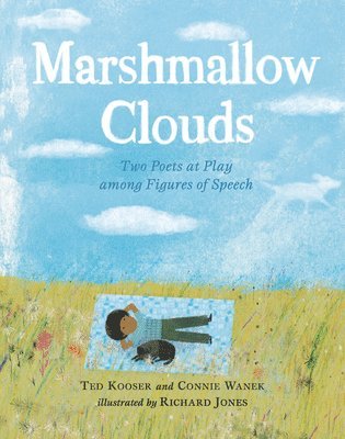 Marshmallow Clouds: Two Poets at Play Among Figures of Speech 1