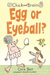 bokomslag Chick and Brain: Egg or Eyeball?