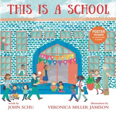 bokomslag This Is a School: (An Inclusive Classroom Tale about Curiosity, Creativity, and Community - For Kids Ages 4-8)