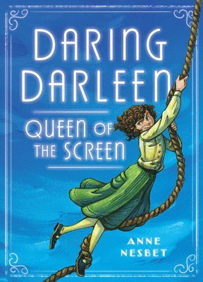 Daring Darleen, Queen of the Screen 1