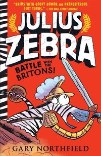 bokomslag Julius Zebra: Battle with the Britons!