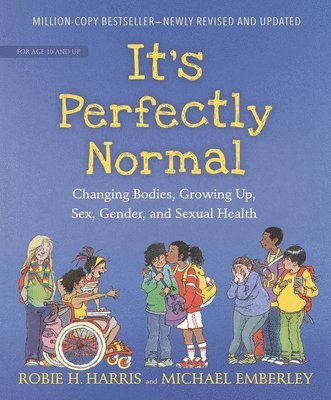 Robie H. Harris - It's Perfectly Normal: Changing Bodies, Growing Up, Sex, Gender, and Sexual Health, Inbunden