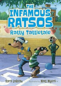 bokomslag The Infamous Ratsos: Ratty Tattletale