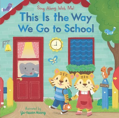 This Is the Way We Go to School 1