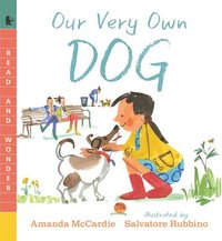 bokomslag Our Very Own Dog: Taking Care of Your First Pet: Read and Wonder