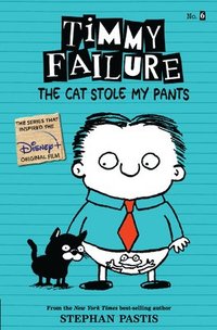 bokomslag Timmy Failure: The Cat Stole My Pants