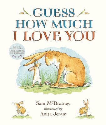 Guess How Much I Love You Padded Board Book: (The Cherished Classic Baby Book in a Soft Padded Format Perfect Baby Shower Gift & Easter Basket Stuffer