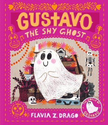 bokomslag Gustavo, the Shy Ghost: (A Halloween Picture Book Celebrating Friendship, Courage, and Cultural Traditions - For Toddlers, Preschoolers, and 1-2 Grade