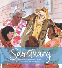bokomslag Sanctuary: Kip Tiernan and Rosie's Place, the Nation's First Shelter for Women