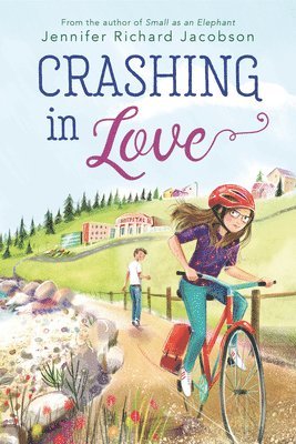 Jennifer Richard Jacobson - Crashing in Love, Inbunden