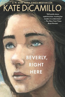 bokomslag Beverly, Right Here: (A Thoughtful Coming-Of-Age Story about Identity, Independence, and the Power of Belonging - A Middle-Grade Novel for Ages 10-13