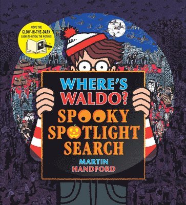 Where's Waldo? Spooky Spotlight Search: (A Halloween Hidden Object Search-And-Find Puzzle Book with a Magic Flashlight to Reveal the Picture - A Perfe