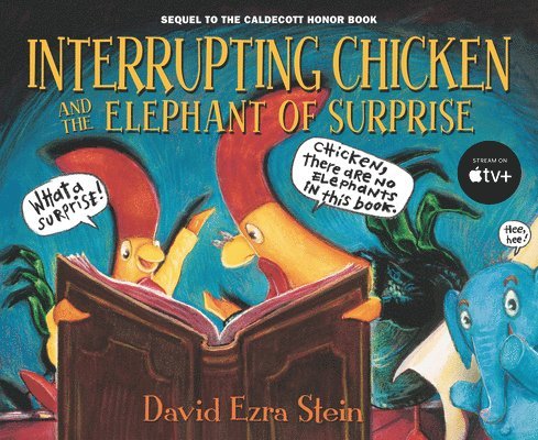 David Ezra Stein - Interrupting Chicken and the Elephant of Surprise, Häftad