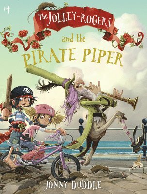 Jonny Duddle - The Jolley-Rogers and the Pirate Piper, Häftad