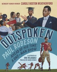 bokomslag Outspoken: Paul Robeson, Ahead of His Time: A One-Man Show
