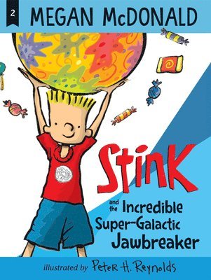 bokomslag Stink and the Incredible Super-Galactic Jawbreaker