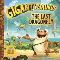 bokomslag Gigantosaurus: The Last Dragonfly