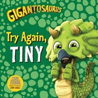 bokomslag Gigantosaurus: Try Again, Tiny