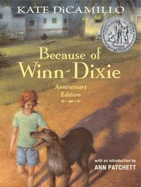bokomslag Because of Winn-Dixie Anniversary Edition