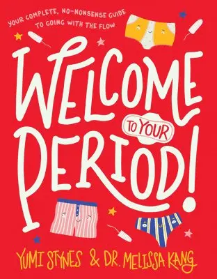 Yumi Stynes, Melissa Kang - Welcome to Your Period!, Inbunden. Tillgänglighet: Tillfälligt slut