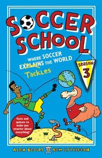 bokomslag Soccer School Season 3: Where Soccer Explains (Tackles) the World