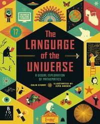 bokomslag The Language of the Universe: A Visual Exploration of Mathematics