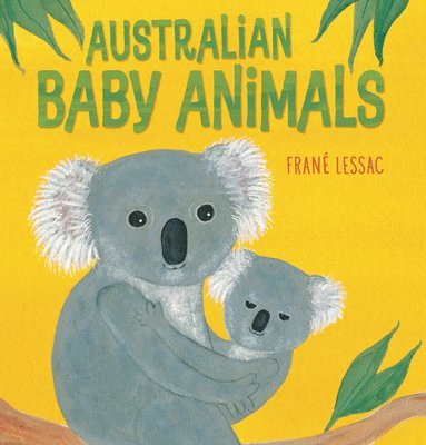 Frané Lessac - Australian Baby Animals, Inbunden. Tillgänglighet: Tillfälligt slut