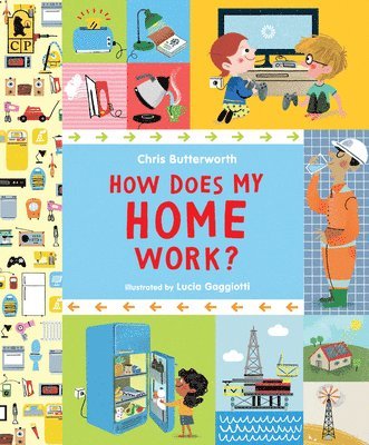 Chris Butterworth - How Does My Home Work?, Häftad