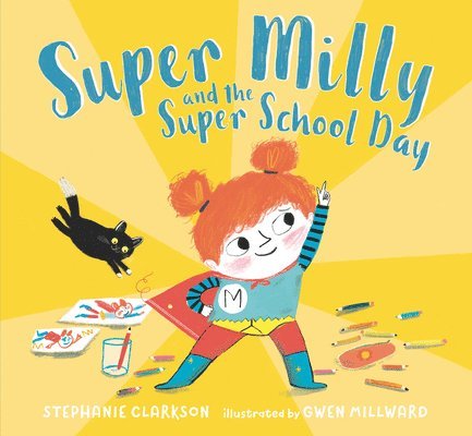 Super Milly and the Super School Day 1
