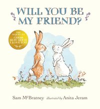 bokomslag Will You Be My Friend?: (Discover Little Nutbrown Hare's New Friendship in This Follow-Up to 'Guess How Much I Love You' - For Toddlers and Preschoole