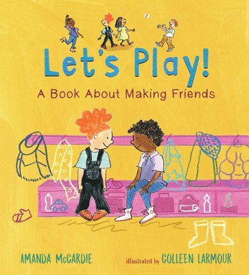 Let's Play! a Book about Making Friends 1
