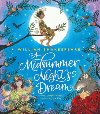Shakespeare's Globe - William Shakespeare's a Midsummer Night's Dream, Inbunden