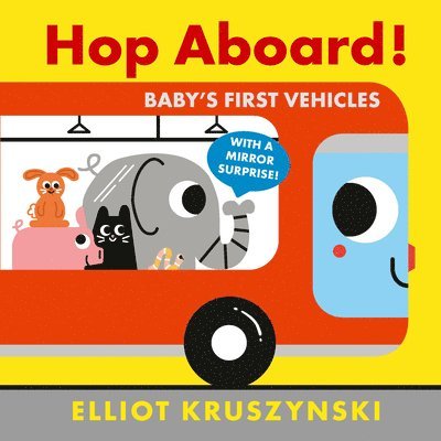 Elliot Kruszynski - Hop Aboard! Baby's First Vehicles, Kartonnage