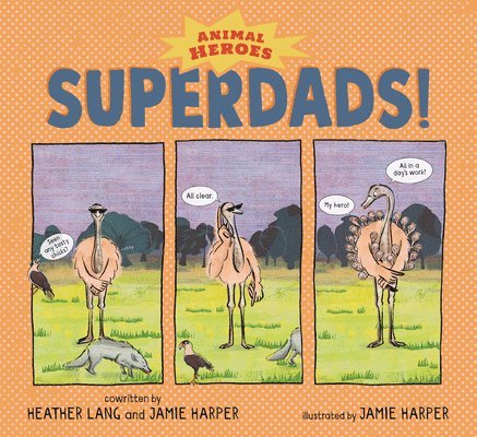 Superdads!: Animal Heroes 1