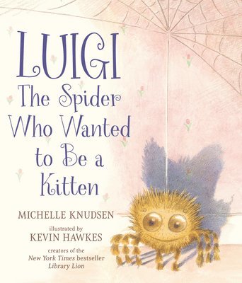 Luigi, the Spider Who Wanted to Be a Kitten 1
